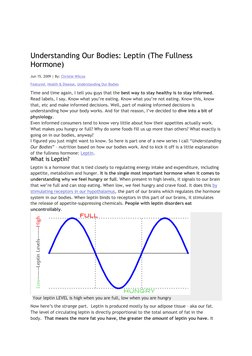 (http://nutritionwonderland.com/wp-content/uploads/2009/06/leptin_levels.png) 
 
Understanding Our Bodies: Leptin (The Fulln