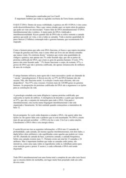 Informações canalizadas por Lee Caroll.
É importante lembrar que todas as sagradas escrituras da Terra f