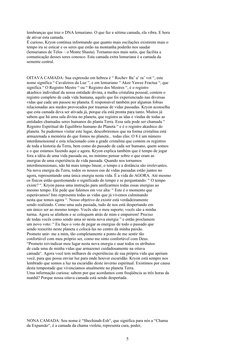 lembranças que traz o DNA lemuriano. O que faz a sétima camada, ela vibra. E hora
de ativar esta camada.
È curioso, Kryon con