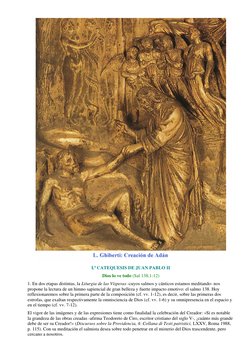 I.ª CATEQUESIS DE JUAN PABLO II 
Dios lo ve todo (Sal 138,1-12) 
1. En dos etapas distintas, la Liturgia de las Vísperas -c