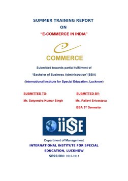 SUMMER TRAINING REPORT 
ON 
“E-COMMERCE IN INDIA”
Submitted towards partial fulfilment of
“Bachelor of Business Administratio
