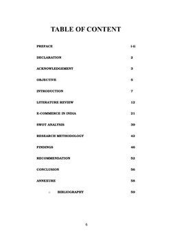 TABLE OF CONTENT
PREFACE
i­ii
DECLARATION
2
ACKNOWLEDGEMENT
3
OBJECTIVE
5
INTRODUCTION
7
LITERATURE REVIEW
12
E­COMMERCE IN I