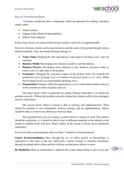 Business Simulation 
 
 
Danish Khidir
PGDM –Business Design 
 | 
 
6 
Key to Transformations: 
 
 A business model has three