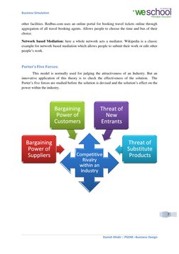 Business Simulation 
 
 
Danish Khidir
PGDM –Business Design 
 | 
 
7 
other facilities. Redbus.com uses an online portal for