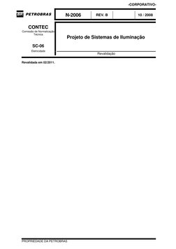 N-2006 
REV. B 
 
10 / 2008 
 
PROPRIEDADE DA PETROBRAS 
Projeto de Sistemas de Iluminação 
CONTEC 
Comissão de Normaliza