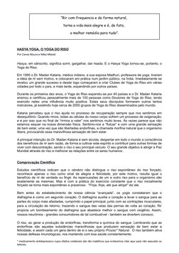 HASYA YOGA, O YOGA DO RISO
Por Ceres Moura e Nilka Mileski
Hasya, em sânscrito, significa sorrir, gargalhar, dar risada. E o