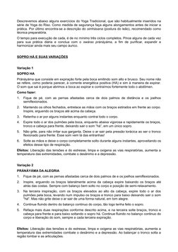 Descrevemos abaixo alguns exercícios do Yoga Tradicional, que são habitualmente inseridos na 
série de Yoga do Riso. Como med