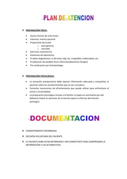  PREPARACIÓN FÍSICA: 
 
Ayuno mínimo de ocho horas. 
 
Intestino: enema opcional. 
 
Preparación de la piel:  
o aseo