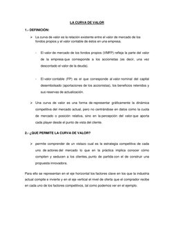 LA CURVA DE VALOR 
1.- DEFINICIÒN:  
 La curva de valor  (http://nuevastendenciasenmarketing.com/concepto/valor/) (http://nu