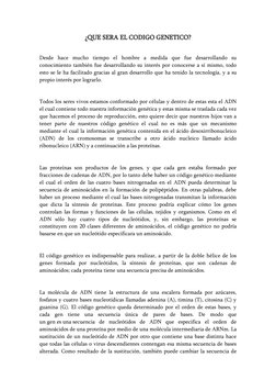 ¿QUE SERA EL CODIGO GENETICO? 
 
Desde hace mucho tiempo el hombre a medida que fue desarrollando su 
conocimiento también fu