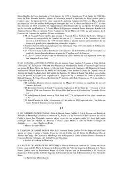 Maria Botelho da Costa baptizada a 24 de Janeiro de 1675, e falecida em 25 de Junho de 1748 filha 
única de João Simoens Bote