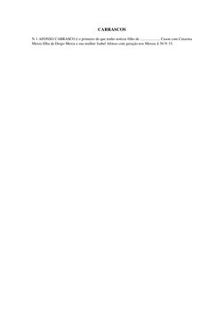 CARRASCOS  
 
N 1 AFONSO CARRASCO é o primeiro de que tenho notícia filho de .................... Casou com Catarina 
Mexia f