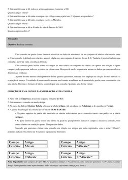 5. Crie um filtro que te dê: todos os artigos cujo preço é superior a 300. 
Quantos artigos obtive? 
6. Crie um filtro que te