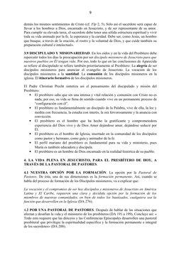 9
demás los mismos sentimientos de Cristo (cf. Flp 2, 5). Sólo así el sacerdote será capaz de 
llevar a los hombres a Dios, e