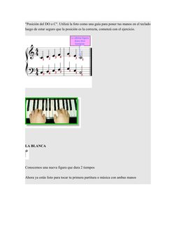 "Posición del DO o C". Utilizá la foto como una guía para poner tus manos en el teclado 
luego de estar seguro que la posició