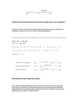 Sistemas de inecuaciones de primer grado con una incógnita 
 
Cuando tenemos un sistema de desigualdades resolvemos cada