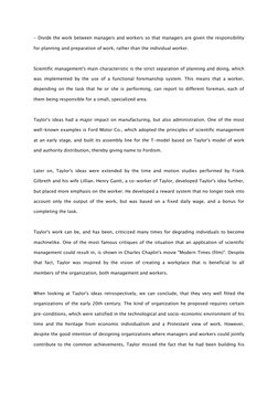 - Divide the work between managers and workers so that managers are given the responsibility 
for planning and preparation of