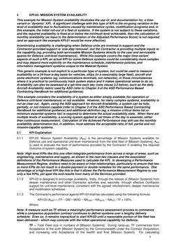 6 
3 
KPI-03: MISSION SYSTEM AVAILABILITY 
This example for Mission System availability illustrates the use of, and docum