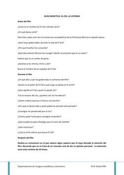 Departamento de Lengua castellana y Literatura 
Prof. Daniel Mir 
GUÍA DIDÁCTICA: EL CID, LA LEYENDA 
Antes del film 
¿Cuál e