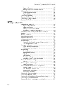 Manual de Formação do SolidWorks 2006
iv
Etapas do Processo . . . . . . . . . . . . . . . . . . . . . . . . . . . . . . . . 1