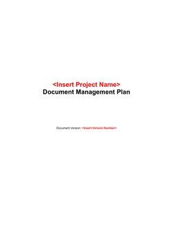 <Insert Project Name>
Document Management Plan
Document Version: <Insert Version Number>
