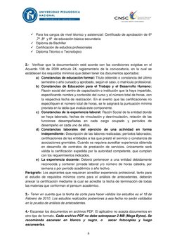 6 
 
 Para los cargos de nivel técnico y asistencial: Certificado de aprobación de 6º 
,7º ,8º  y 9º  de educac