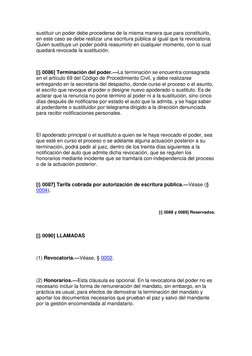 sustituir un poder debe procederse de la misma manera que para constituirlo,
en este caso se debe realizar una escritura púb