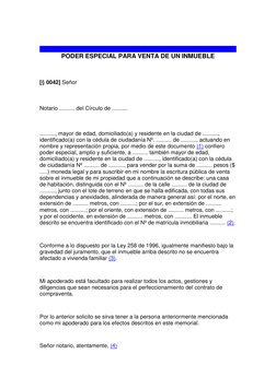 PODER ESPECIAL PARA VENTA DE UN INMUEBLE 
 
 
 
 
 
 
 
 [§ 0042] Señor   
 
 
 
 
 
 
 Notario .......... del Cí