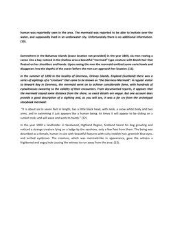 human was reportedly seen in the area. The mermaid was reported to be able to levitate over the 
water, and supposedly lived