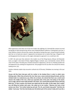 What appeared to have been one of the first modern day sightings of a mermaid-like creature occurred 
during May of