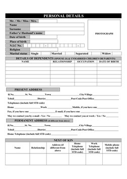 _
Mr. / Ms / Miss / Mrs.
Name
Surname
Father’s/ Husband’s name
Date of birth
PERSONAL DETAILS
PHOTOGRAPH
Place of birth
N.I.C