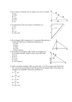 12. En la figura el triángulo tiene un ángulo recto en B. La medida 
de x es:    
A) 49/4 
B) 11 
C) 45/4 
D) 47/4 
E) 20
