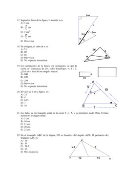 17. Según los datos de la figura, la medida x es: 
A) 3 cm 
B) 3
13  cm 
C) 7 cm2 
D) 3
25  cm 
E) Otro valor 
 
18. En la fi