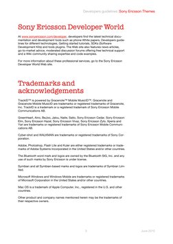 Developers guidelines |Sony Ericsson Themes
3
June 2010
Sony Ericsson Developer World
At www.sonyericsson.com/developer, deve