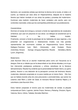 Asimismo, son excelentes artistas que dominan la técnica de la novela, el relato o el 
cuento, ya maduros por esos años en Hi