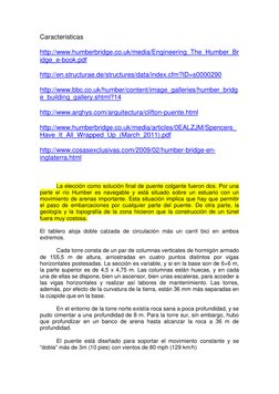 Caracteristicas  
 
http://www.humberbridge.co.uk/media/Engineering_The_Humber_Br
idge_e-book.pdf  (http://www.humberbridge.c
