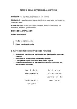 TERMINO DE LAS EXPRESIONES ALGEBRAICAS 
 
MONOMIO.-  Es aquella que consta de un solo termino  
BINOMIO.- E s aquella que con