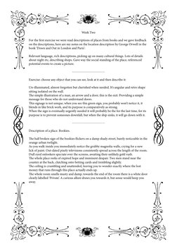 Week Two
For the first exercise we were read descriptions of places from books and we gave feedback 
on the descriptions, her