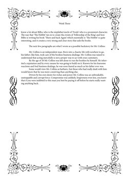 Week Three
know a lot about Bilbo, who is the stepfather/uncle of ‘Frodo’ who is a prominent character. 
The way that ‘The Ho