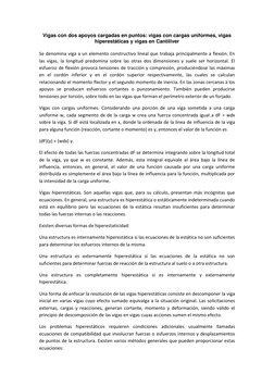 Vigas con dos apoyos cargadas en puntos: vigas con cargas uniformes, vigas 
hiperestáticas y vigas en Cantiliver 
 
Se denomi