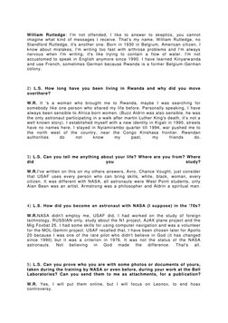 William Rutledge: I'm not offended, I like to answer to skeptics, you cannot 
imagine what kind of messages I receive. That