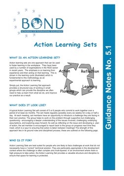 WHAT IS AN ACTION LEARNING SET?
Action learning sets are one approach that can be used
to foster learning in the workplace.