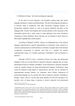 1.2 Definition of slang – the Czech sociolinguistic approach
In  the