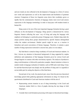 and new trends are also reflected in the development of language in a form of various 
new words and expressions as well as t