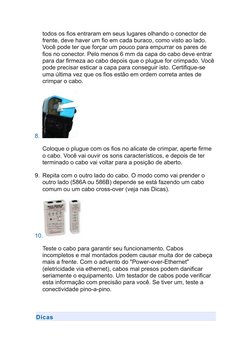 todos os fios entraram em seus lugares olhando o conector de 
frente, deve haver um fio em cada buraco, como visto ao lado.