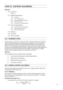 87
 
Lifting Machines
UNIT 12 LIFTING MACHINES 
Structure 
12.1 Introduction 
 
Objectives 
12.2 Simple Lifting Machi