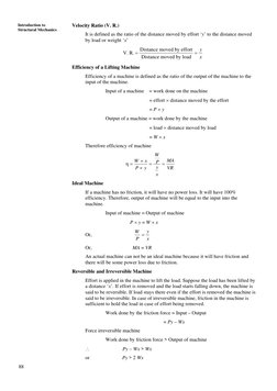 88 
Velocity Ratio (V. R.) 
Introduction to 
Structural Mechanics 
It is defined as the ratio of the distance moved by ef