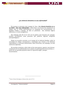 Investigación  “Violencia familiar” 
Página 3 
 
 
 
 
 
¿La violencia domestica es una enfermedad? 
 
En ocasiones s