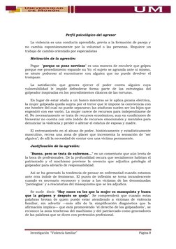 Investigación  “Violencia familiar” 
Página 8 
 
 
Perfil psicológico del agresor  
La violencia es una conducta apre
