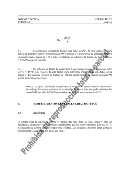 NORMA TÉCNICA 
NTP-ISO 4422-2 
PERUANA 
6 de 16 
 
 
 
 
 
σS = 
F
RMR
 
 
 
5.3 
El coeficiente general de diseño para tub